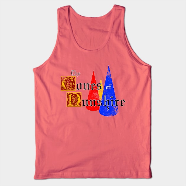 The Cones of Dunshire Tank Top by NicksProps